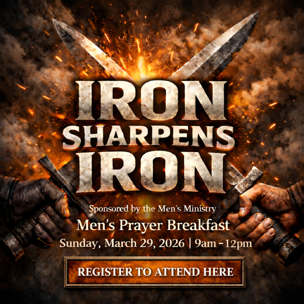 Graphic promoting the 'Iron Sharpens Iron' Men's Prayer Breakfast event on Sunday, March 29, 2026, featuring swords and fiery visuals.